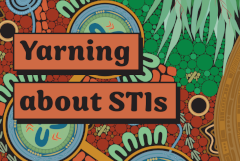 Yarning about STIs Yarning about STIs